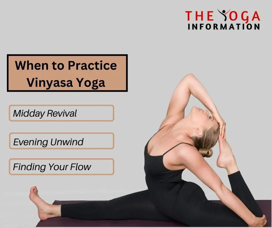 When to Practice Vinyasa Yoga
